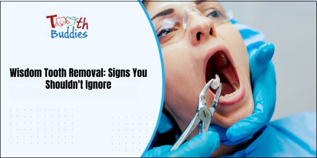 Wisdom Tooth Removal: Signs You Shouldn’t Ignore